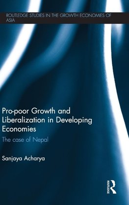 Pro-poor Growth and Liberalization in Developing Economies