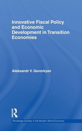 Innovative Fiscal Policy and Economic Development in Transition Economies