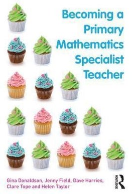 Donaldson, G: Becoming a Primary Mathematics Specialist Teac