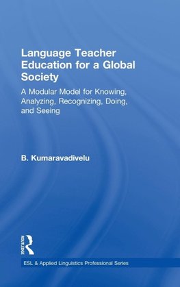 Kumaravadivelu, B: Language Teacher Education for a Global S