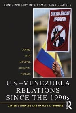 Corrales, J: U.S.-Venezuela Relations since the 1990s