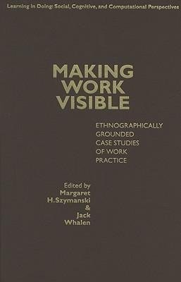 Szymanski, M: Making Work Visible