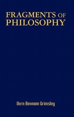 Fragments of Philosophy