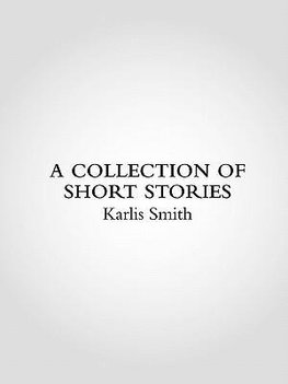 A Collection of Short Stories