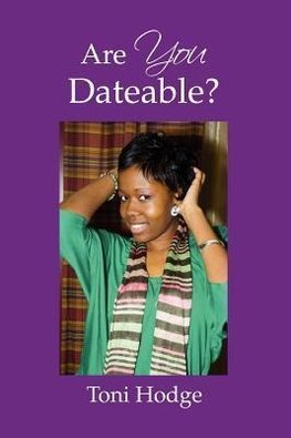 Are YOU Dateable?