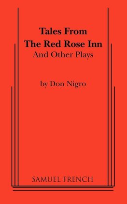 Tales from the Red Rose Inn and Other Plays