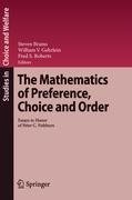 The Mathematics of Preference, Choice and Order