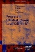 Progress in Ultrafast Intense Laser Science