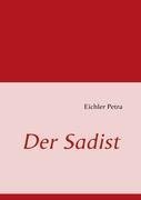 Der Sadist