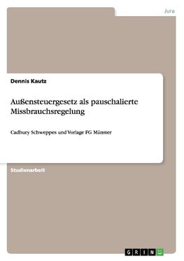 Außensteuergesetz als pauschalierte Missbrauchsregelung