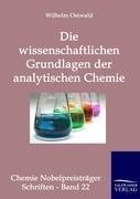 Die wissenschaftlichen Grundlagen der analytischen Chemie