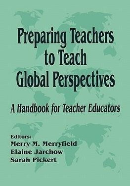 Merryfield, M: Preparing Teachers to Teach Global Perspectiv