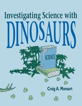 Investigating Science with Dinosaurs