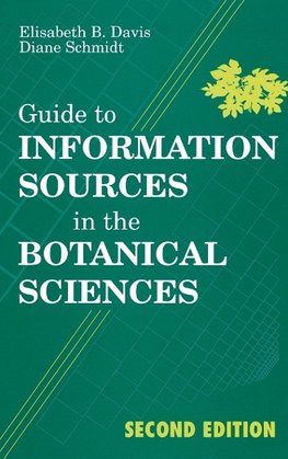 Guide to Information Sources in the Botanical Sciences