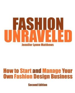 Fashion Unraveled - Second Edition