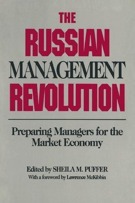 Puffer, S: The Russian Management Revolution: Preparing Mana