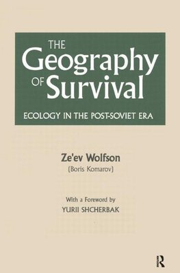 Wolfson, Z: The Geography of Survival: Ecology in the Post-S