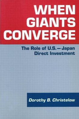 Christelow, D: When Giants Converge: Role of US-Japan Direct