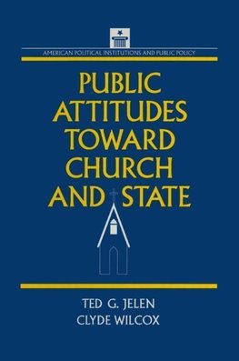 Wilcox, C: Public Attitudes Toward Church and State