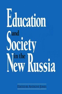 Jones, D: Education and Society in the New Russia