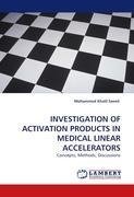 INVESTIGATION OF ACTIVATION PRODUCTS IN MEDICAL LINEAR ACCELERATORS