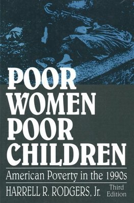 Rodgers, H: Poor Women, Poor Children