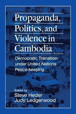 Heder, S: Propaganda, Politics and Violence in Cambodia: Dem