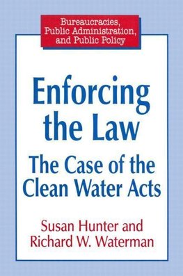 Hunter, S: Enforcing the Law: Case of the Clean Water Acts