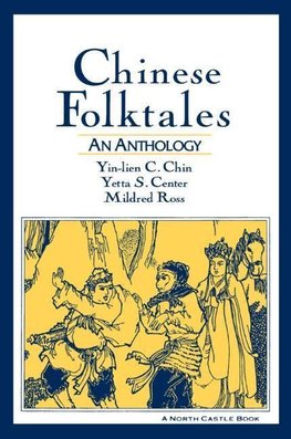 Chin, Y: Chinese Folktales: An Anthology