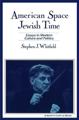 Whitfield, S: American Space, Jewish Time