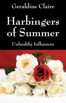 Harbingers of Summer