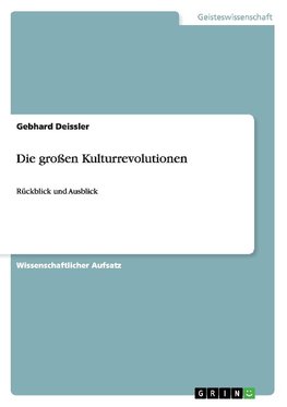 Die großen Kulturrevolutionen