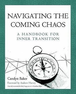 Navigating The Coming Chaos