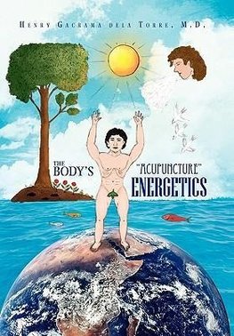 The Body's ''Acupuncture'' Energetics