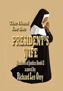 The Hunt for the President's Wife