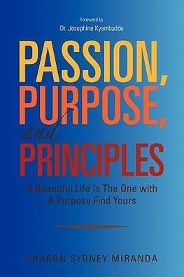 Passion, Purpose, and Principles