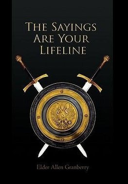 The Sayings Are Your Lifeline