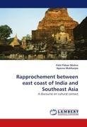 Rapprochement between east coast of India and Southeast Asia