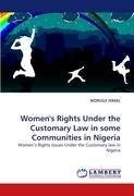 Women's Rights Under the Customary Law in some Communities in Nigeria