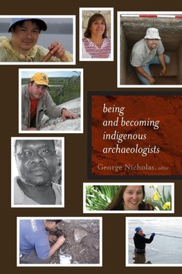 Being and Becoming Indigenous Archaeologists