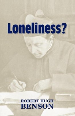 Loneliness?