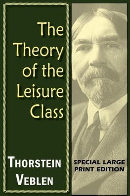 The Theory of the Leisure Class