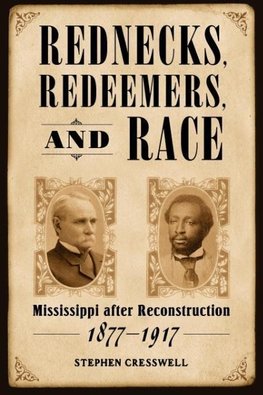 Rednecks, Redeemers, and Race