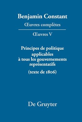 ¿uvres complètes, V, Principes de politique applicables à tous les gouvernements représentatifs