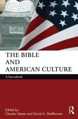 Setzer, C: Bible and American Culture