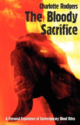 The Bloody Sacrifice