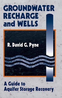 Pyne, R: Groundwater Recharge and Wells