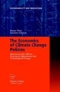 The Economics of Climate Change Policies