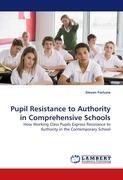 Pupil Resistance to Authority in Comprehensive Schools