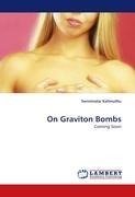 On Graviton Bombs